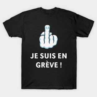 Doigt D’Honneur – Je Suis En Grève ! (Médius) T-Shirt